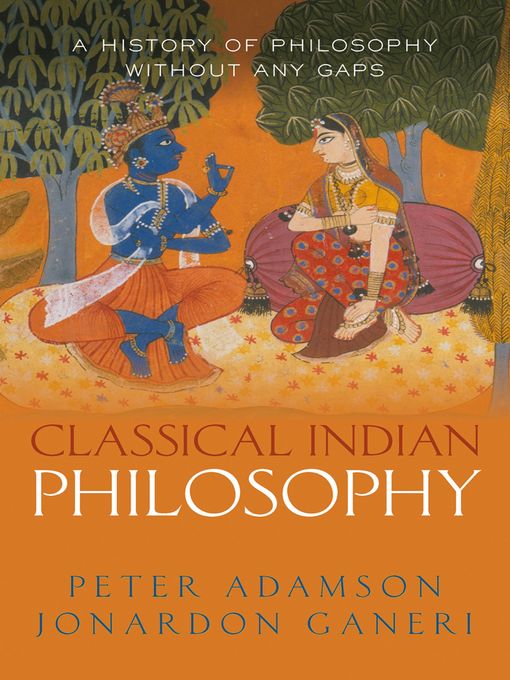 Title details for Classical Indian Philosophy by Peter Adamson - Available